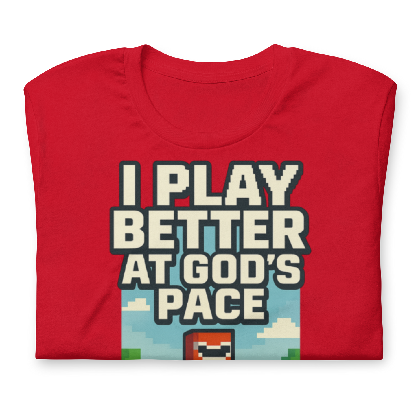 I Play Better at God's Pace Unisex T-Shirt